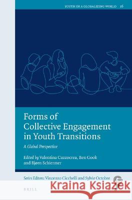 Forms of Collective Engagement in Youth Transitions: A Global Perspective  9789004524613 Brill (JL) - książka