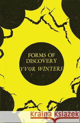 Forms of Discovery: Critical & Historical Essays on the Forms of the Short Poem in English Yvor Winters 9780804001199 Swallow Press - książka