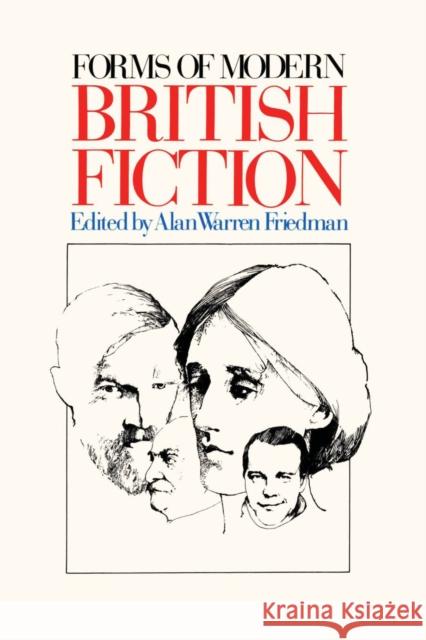 Forms of Modern British Fiction Alan Warren Friedman 9780292740938 University of Texas Press - książka