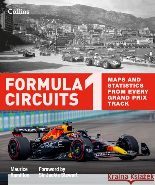 Formula 1 Circuits: Maps and Statistics from Every Grand Prix Track Maurice Hamilton 9780008554798 HarperCollins Publishers - książka