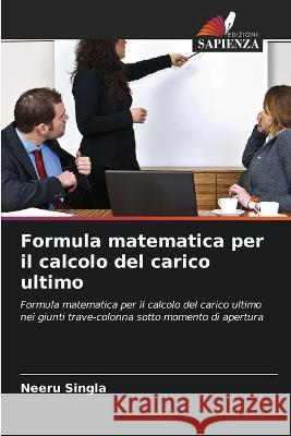 Formula matematica per il calcolo del carico ultimo Neeru Singla 9786205597408 Edizioni Sapienza - książka