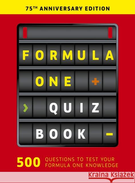 Formula One Quiz Book: 75th Anniversary edition Ewan McKenzie 9781836005674 Quarto Publishing PLC - książka