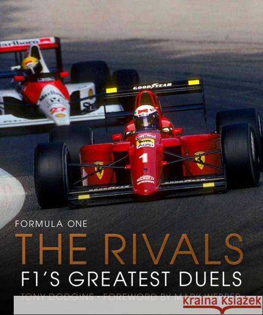 Formula One: The Rivals: F1's Greatest Duels Mark Webber 9780711280717 The Ivy Press - książka