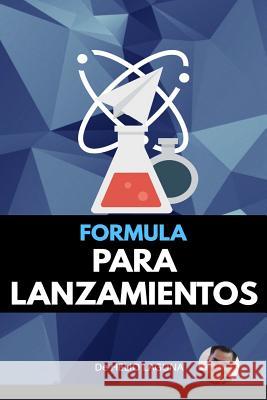 Formula Para Lanzamientos Helio Laguna 9781546576754 Createspace Independent Publishing Platform - książka