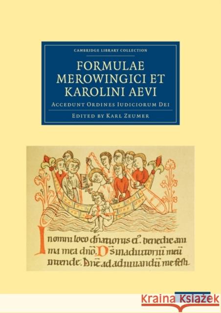 Formulae Merowingici Et Karolini Aevi: Accedunt Ordines Iudiciorum Dei Zeumer, Karl 9781108021364 Cambridge University Press - książka