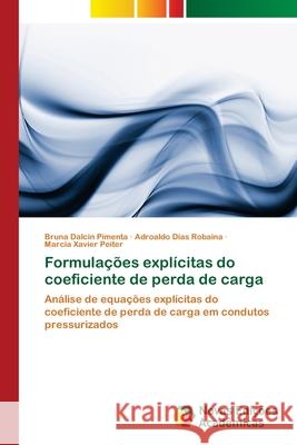 Formulações explícitas do coeficiente de perda de carga Dalcin Pimenta, Bruna 9786202407069 Novas Edicioes Academicas - książka