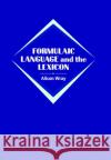 Formulaic Language and the Lexicon Alison Wray 9780521773096 Cambridge University Press