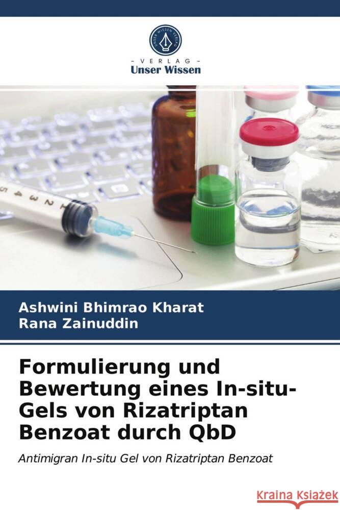 Formulierung und Bewertung eines In-situ-Gels von Rizatriptan Benzoat durch QbD Kharat, Ashwini Bhimrao, Zainuddin, Rana 9786203986747 Verlag Unser Wissen - książka