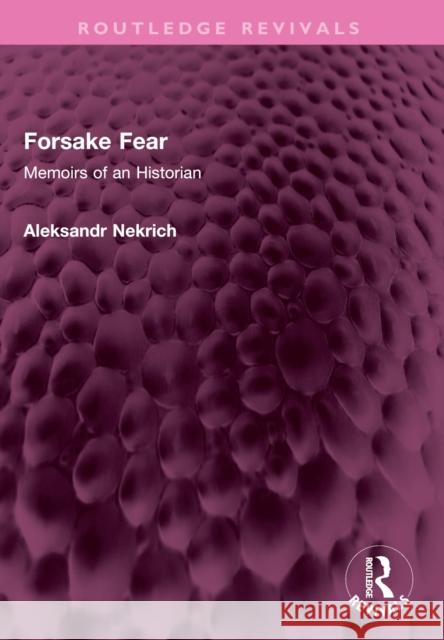 Forsake Fear Aleksandr M Nekrich 9781032359144 Taylor & Francis Ltd - książka