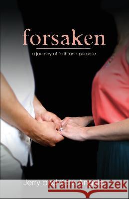 Forsaken Jerry Angelo Kate Angelo 9780997408126 Marriage Awakening LLC - książka