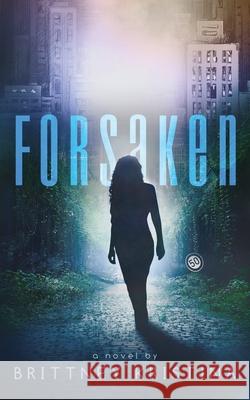 Forsaken Brittney Kristina 9781537043609 Createspace Independent Publishing Platform - książka