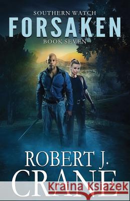 Forsaken Robert J. Crane 9781722971786 Createspace Independent Publishing Platform - książka