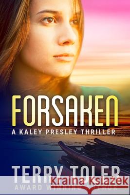 Forsaken Terry Toler 9781954710252 Beholdings, LLC. - książka