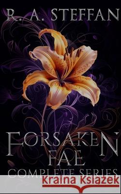 Forsaken Fae: The Complete Series, Books 1-3 R. a. Steffan 9781955073059 Otherlove Publishing, LLC - książka