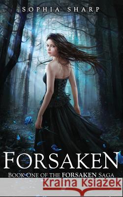 Forsaken (The Forsaken Saga, #1) Sharp, Sophia 9781494830953 Createspace - książka