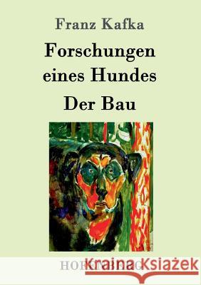 Forschungen eines Hundes / Der Bau Franz Kafka 9783861999058 Hofenberg - książka