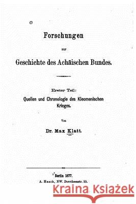 Forschungen Zur Geschichte Des Achäischen Bundes Klatt, Max 9781530565788 Createspace Independent Publishing Platform - książka