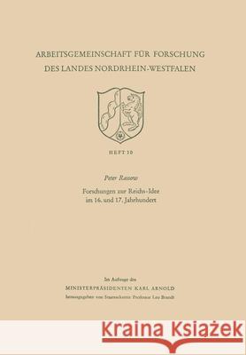 Forschungen zur Reichs-Idee im 16. und 17. Jahrhundert Peter Rassow 9783663010494 Vs Verlag Fur Sozialwissenschaften - książka