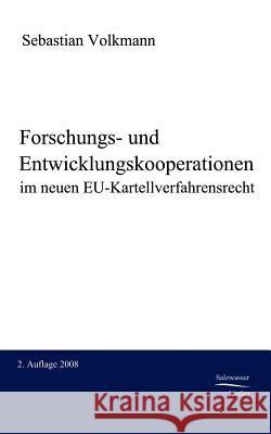 Forschungs- und Entwicklungskooperationen im neuen EU-Kartellverfahrensrecht Volkmann, Sebastian 9783867411349 Europäischer Hochschulverlag - książka