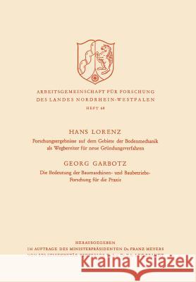 Forschungsergebnisse Auf Dem Gebiete Der Bodenmechanik ALS Wegbereiter Für Neue Gründungsverfahren. Die Bedeutung Der Baumaschinen- Und Baubetriebs-Fo Lorenz, Hans 9783663005391 Vs Verlag Fur Sozialwissenschaften - książka