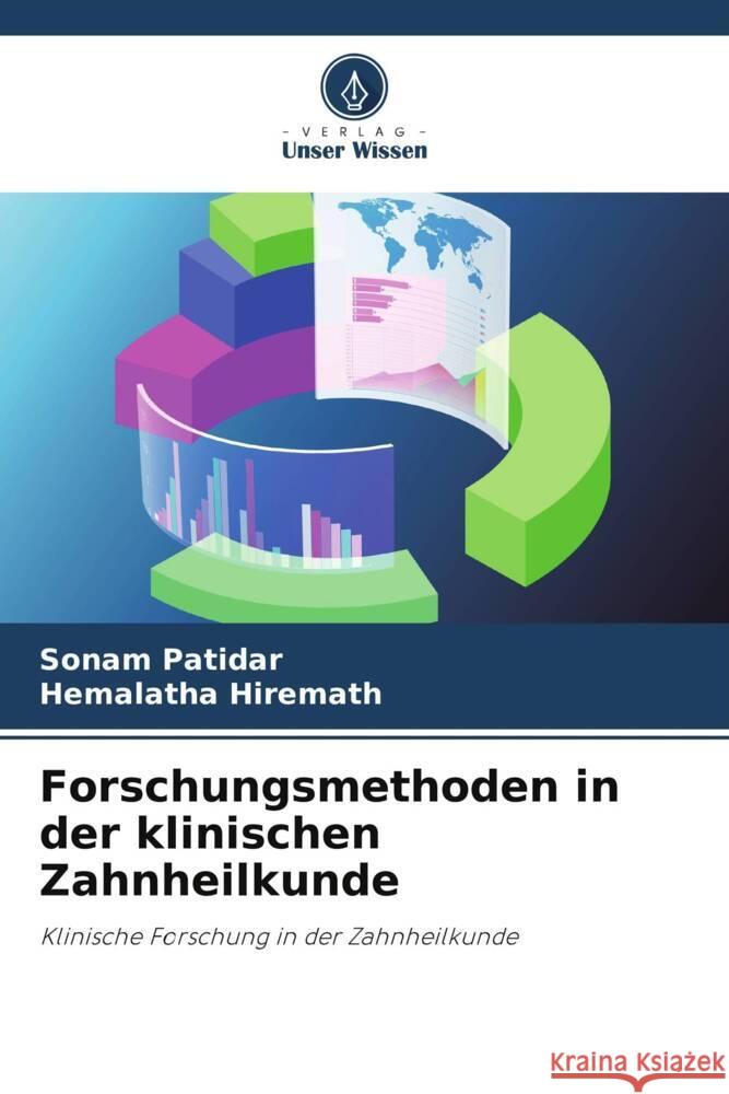 Forschungsmethoden in der klinischen Zahnheilkunde Sonam Patidar Hemalatha Hiremath 9786207211937 Verlag Unser Wissen - książka