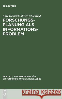 Forschungsplanung als Informationsproblem Karl-Heinrich Meyer-Uhlenried 9783794037117 de Gruyter - książka