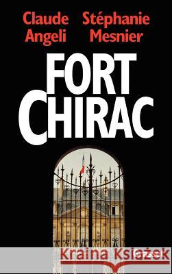 Fort-Chirac Angeli-C+mesnier-S 9782246557111 Grasset - książka