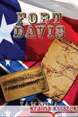 Fort Davis: Protector of the San Antonio-El Paso Road Col Jose a. M. Nolla MS Nina Roque 9781543108989 Createspace Independent Publishing Platform - książka