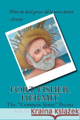 Fort Fisher Hermit: The 