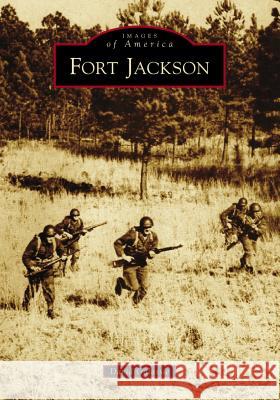 Fort Jackson David Galassie 9781467104203 Arcadia Publishing (SC) - książka