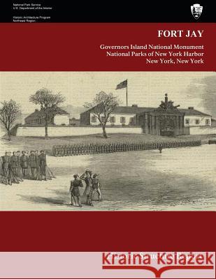 Fort Jay Historic Structure Report Barbara A. Yocum U. S. Department Nationa 9781484872352 Createspace - książka