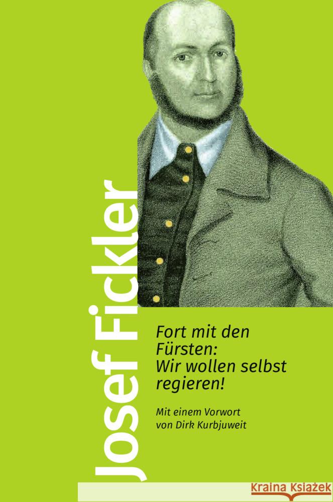 Fort mit den Fürsten: Wir wollen selbst regieren! Fickler, Joseph 9783462500080 Kiepenheuer & Witsch - książka