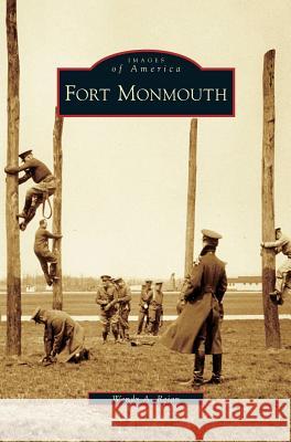 Fort Monmouth Wendy A Rejan 9781531642952 Arcadia Publishing Library Editions - książka