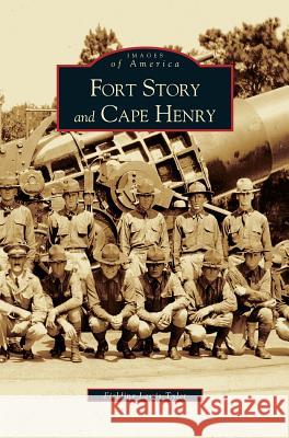 Fort Story and Cape Henry Fielding Lewis Tyler, Fielding Lewis Tyler 9781531612399 Arcadia Publishing Library Editions - książka