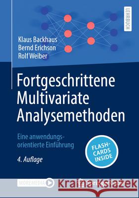 Fortgeschrittene Multivariate Analysemethoden: Eine Anwendungsorientierte Einf?hrung Klaus Backhaus Bernd Erichson Rolf Weiber 9783662716953 Springer - książka