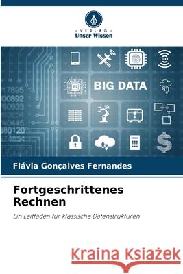 Fortgeschrittenes Rechnen Fernandes, Flávia Gonçalves 9786209163814 Verlag Unser Wissen - książka