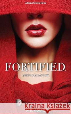 Fortified: A Secret She Would Die To Keep. Neri Morris 9780648976431 Neri Morris - książka