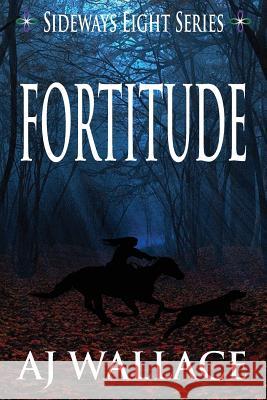 Fortitude Aj Wallace 9781530568871 Createspace Independent Publishing Platform - książka