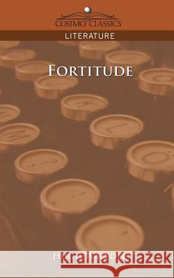 Fortitude Hugh Walpole 9781596055025 Cosimo Classics - książka