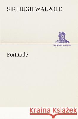 Fortitude Sir Hugh Walpole 9783849514006 tredition GmbH - książka