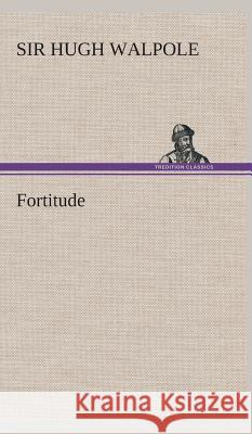 Fortitude Sir Hugh Walpole 9783849524319 tredition GmbH - książka