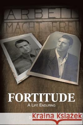 Fortitude: A Life Enduring David Doyle 9781669832706 Xlibris Au - książka