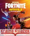FORTNITE Official: Outfits 2: The Collectors' Edition Epic Games 9781472277183 Headline Publishing Group