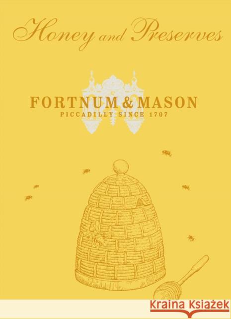 Fortnum & Mason Honey & Preserves Fortnum & Mason Plc 9780091943677  - książka