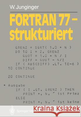 FORTRAN 77 -- Strukturiert Junginger, Werner 9783540175438 Springer - książka