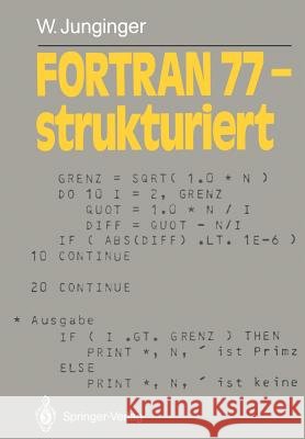 FORTRAN 77 -- Strukturiert Junginger, Werner 9783540175438 Springer - książka