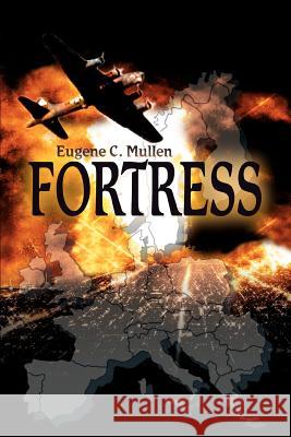 Fortress Eugene C. Mullen 9780595284313 iUniverse - książka