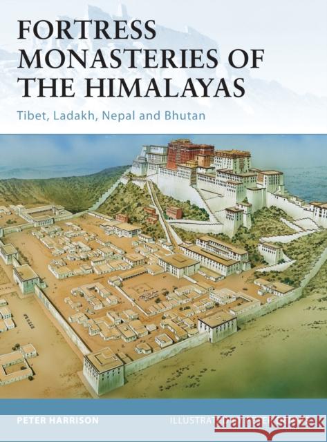 Fortress Monasteries of the Himalayas: Tibet, Ladakh, Nepal and Bhutan Harrison, Peter 9781849083966 Not Avail - książka