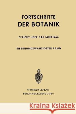 Fortschritte Der Botanik: Siebenundzwanzigster Band Sitte, Erwin Bünning Heinz Ellenberg Kar 9783662427552 Springer - książka
