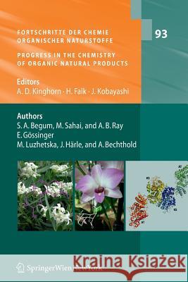 Fortschritte Der Chemie Organischer Naturstoffe / Progress in the Chemistry of Organic Natural Products, Vol. 93 Kinghorn, A. Douglas 9783709111079 Springer - książka